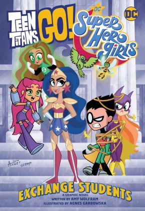 TEEN TITANS GO DC SUPER HERO GIRLS EXCHANGE STUDENTS GRAPHIC NOVEL