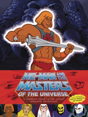 HE MAN AND SHE-RA COMPLETE GUIDE CLASSIC ANIMATED ADVENTURES HARDCOVER