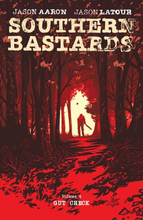SOUTHERN BASTARDS VOLUME 4 GUT CHECK GRAPHIC NOVEL