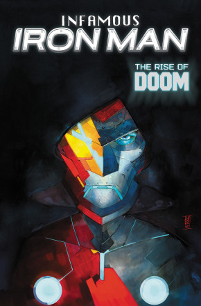 INFAMOUS IRON MAN THE RISE OF DOOM GRAPHIC NOVEL