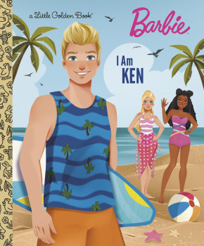 I AM KEN (BARBIE) LITTLE GOLDEN BOOK HARDCOVER