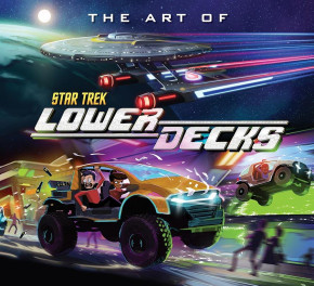 THE ART OF STAR TREK LOWER DECKS HARDCOVER
