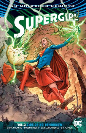 SUPERGIRL VOLUME 3 GIRL OF NO TOMORROW GRAPHIC NOVEL