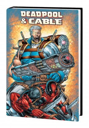 DEADPOOL AND CABLE OMNIBUS HARDCOVER ROB LIEFELD COVER