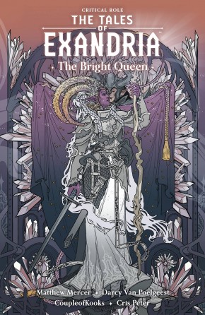 CRITICAL ROLE THE TALES OF EXANDRIA VOLUME 1 THE BRIGHT QUEEN GRAPHIC NOVEL