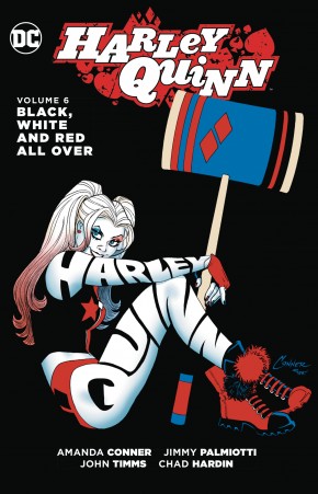 HARLEY QUINN VOLUME 6 BLACK WHITE AND RED ALL OVER GRAPHIC NOVEL