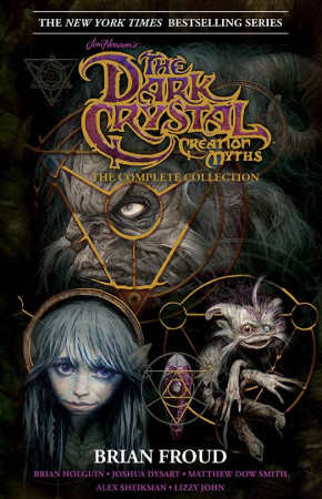 JIM HENSON THE DARK CRYSTAL CREATION MYTHS THE COMPLETE COLLECTION HARDCOVER