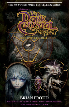 JIM HENSON THE DARK CRYSTAL CREATION MYTHS THE COMPLETE COLLECTION HARDCOVER