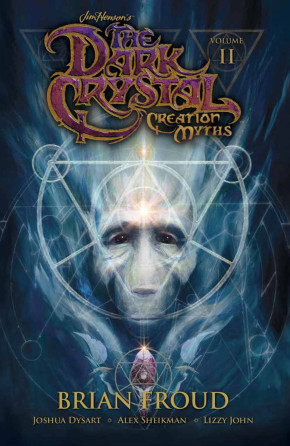 JIM HENSON THE DARK CRYSTAL CREATION MYTHS VOLUME 2 GRAPHIC NOVEL
