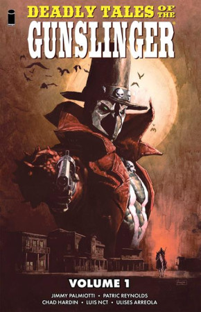 DEADLY TALES OF THE GUNSLINGER SPAWN VOLUME 1 GRAPHIC NOVEL