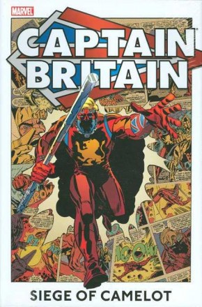 CAPTAIN BRITAIN VOLUME 2 SIEGE OF CAMELOT HARDCOVER