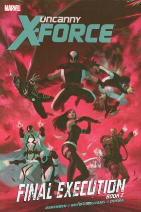 UNCANNY X-FORCE VOLUME 7 FINAL EXECUTION BOOK 2 GRAPHIC NOVEL