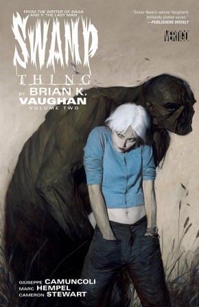 SWAMP THING BY BRIAN K. VAUGHAN VOLUME 2 GRAPHIC NOVEL