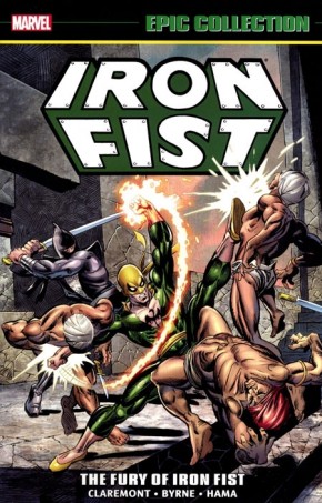 IRON FIST EPIC COLLECTION THE FURY OF IRON FIST GRAPHIC NOVEL