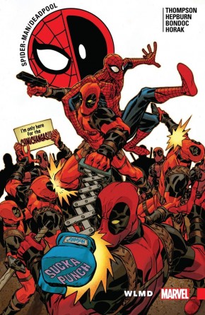 SPIDER-MAN DEADPOOL VOLUME 6 WLMD GRAPHIC NOVEL