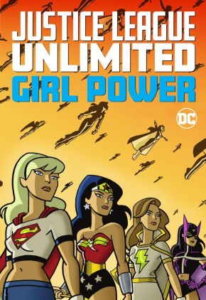 JUSTICE LEAGUE UNLIMITED GIRL POWER GRAPHIC NOVEL