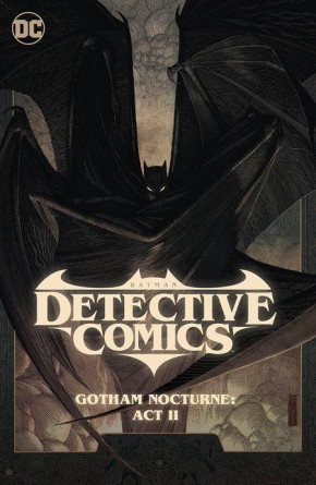 BATMAN DETECTIVE COMICS VOLUME 3 GOTHAM NOCTURNE ACT II HARDCOVER