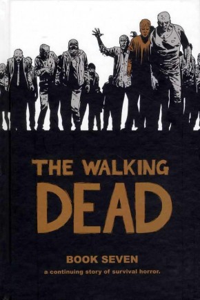 WALKING DEAD VOLUME 7 HARDCOVER