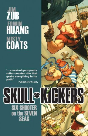 SKULLKICKERS VOLUME 3 SIX SHOOTER ON THE SEVEN SEAS GRAPHIC NOVEL