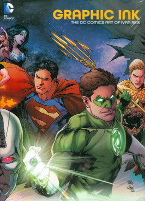 GRAPHIC INK THE DC COMICS ART OF IVAN REIS HARDCOVER