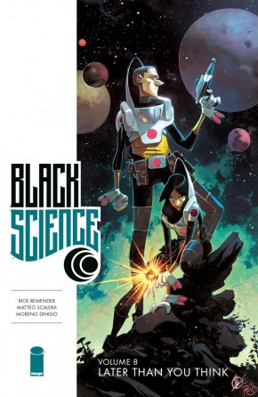 BLACK SCIENCE VOLUME 8 LATER THAN YOU THINK GRAPHIC NOVEL
