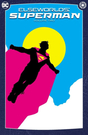 ELSEWORLDS SUPERMAN VOLUME 2 GRAPHIC NOVEL 2024 EDITION