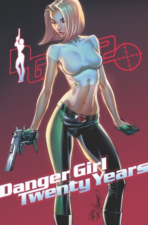 J SCOTT CAMPBELL DANGER GIRL 20TH ANNIVERSARY GRAPHIC NOVEL