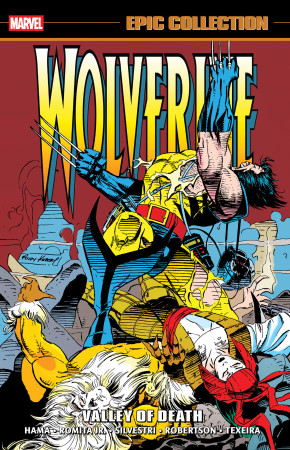 WOLVERINE EPIC COLLECTION VALLEY OF DEATH GRAPHIC NOVEL