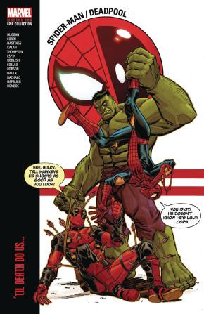 SPIDER-MAN DEADPOOL MODERN ERA EPIC COLLECTION TIL DEATH DO US GRAPHIC NOVEL