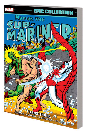 NAMOR THE SUB-MARINER EPIC COLLECTION TITANS THREE GRAPHIC NOVEL