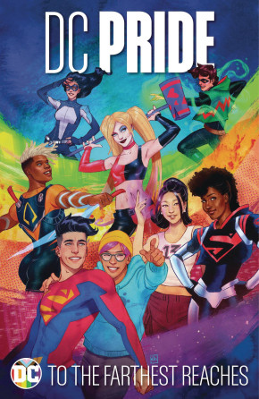 DC PRIDE TO THE FARTHEST REACHES HARDCOVER