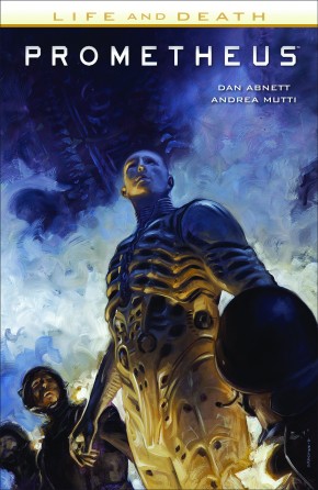 PROMETHEUS LIFE AND DEATH VOLUME 1 GRAPHIC NOVEL