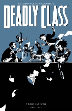 DEADLY CLASS VOLUME 12 A FOND FAREWELL PART 2 GRAPHIC NOVEL