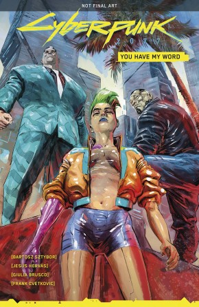 CYBERPUNK 2077 YOU HAVE MY WORD GRAPHIC NOVEL