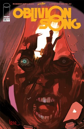 OBLIVION SONG BY KIRKMAN AND DE FELICI #15 