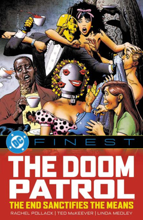 DC FINEST DOOM PATROL THE END SANCTIFIES THE MEANS GRAPHIC NOVEL
