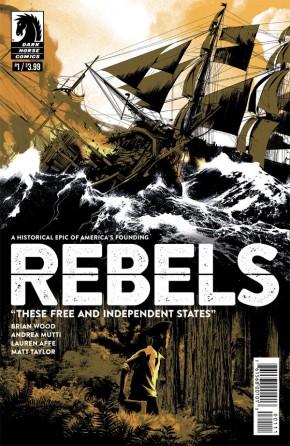 REBELS THESE FREE AND INDEPENDENT STATES #1