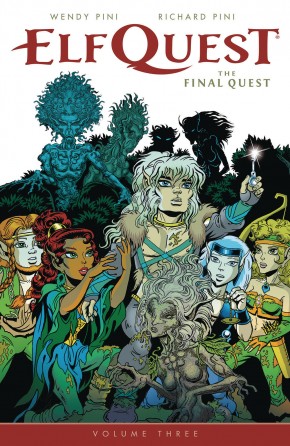 ELFQUEST FINAL QUEST VOLUME 3 GRAPHIC NOVEL