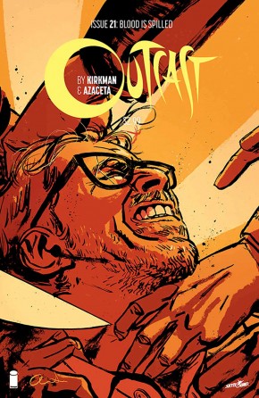 OUTCAST BY KIRKMAN AND AZACETA #21