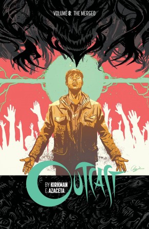 OUTCAST BY KIRKMAN AND AZACETA VOLUME 8 GRAPHIC NOVEL