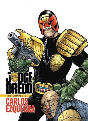 JUDGE DREDD COMPLETE CARLOS EZQUERRA VOLUME 1 HARDCOVER