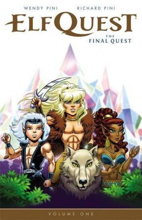 ELFQUEST FINAL QUEST VOLUME 1 GRAPHIC NOVEL