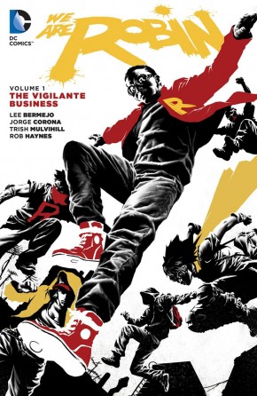 WE ARE ROBIN VOLUME 1 THE VIGILANTE BUSINESS GRAPHIC NOVEL