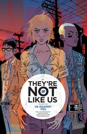 THEYRE NOT LIKE US VOLUME 2 US AGAINST YOU GRAPHIC NOVEL