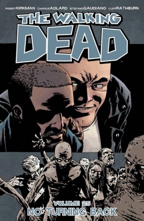 WALKING DEAD VOLUME 25 NO TURNING BACK GRAPHIC NOVEL