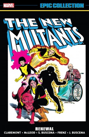 NEW MUTANTS EPIC COLLECTION RENEWAL GRAPHIC NOVEL (NEW PRINTING)