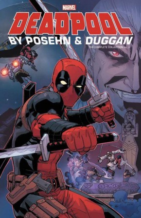 DEADPOOL BY POSEHN AND DUGGAN VOLUME 2 COMPLETE COLLECTION GRAPHIC NOVEL