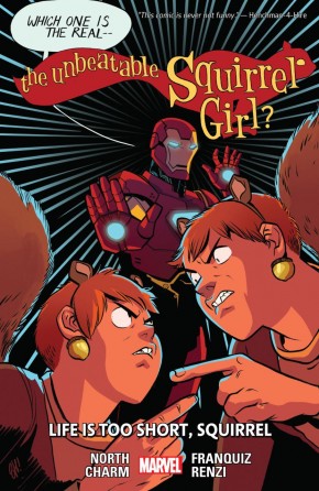 UNBEATABLE SQUIRREL GIRL VOLUME 10 LIFE IS TOO SHORT SQUIRREL GRAPHIC NOVEL