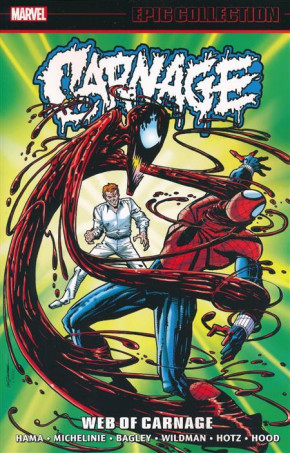 CARNAGE EPIC COLLECTION WEB OF CARNAGE GRAPHIC NOVEL