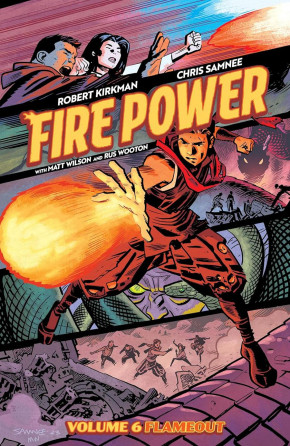 FIRE POWER BY KIRKMAN AND SAMNEE VOLUME 6 GRAPHIC NOVEL